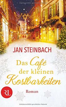 Das Café der kleinen Kostbarkeiten: Roman