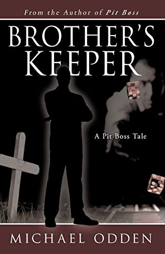 Brother's Keeper: A Pit Boss Tale