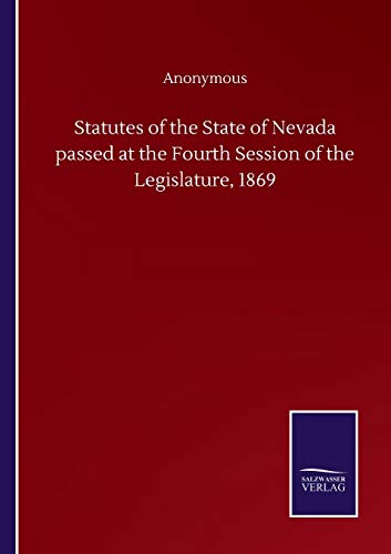 Statutes of the State of Nevada passed at the Fourth Session of the Legislature, 1869