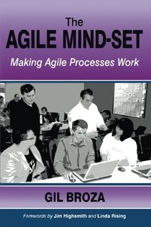 The Agile Mind-Set: Making Agile Processes Work