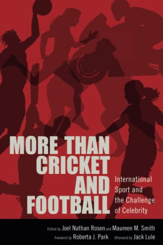 More than Cricket and Football: International Sport and the Challenge of Celebrity