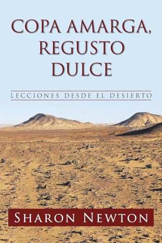 COPA AMARGA, REGUSTO DULCE: LECCIONES DESDE EL DESIERTO