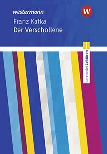 Schroedel Lektüren: Franz Kafka: Der Verschollene: Textausgabe