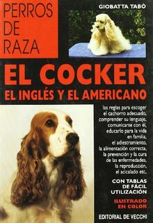 El cocker (Perros De Raza (de Vecchi))