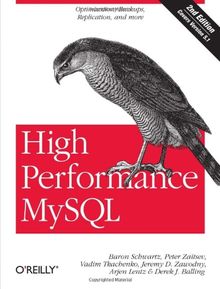 High Performance MySQL: Optimization, Backups, Replication, and Load-Balancing