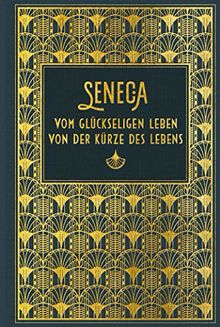 Vom glückseligen Leben / Von der Kürze des Lebens: Leinen mit Goldprägung