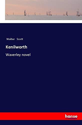 Kenilworth: Waverley novel