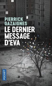 Le Dernier message d'Eva von GAZAIGNES, Pierrick | Buch | Zustand gut