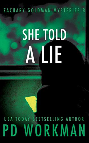 She Told a Lie (Zachary Goldman Mysteries, Band 8)