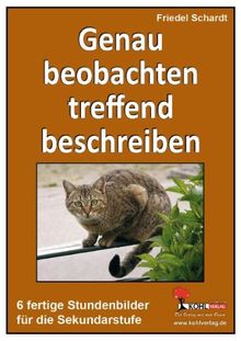 Genau beobachten - treffend beschreiben