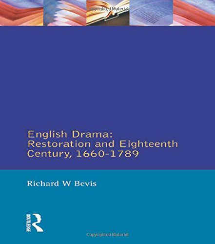 English Drama: Restoration and Eighteenth Century, 1660-1789 (Longman Literature in English Series)