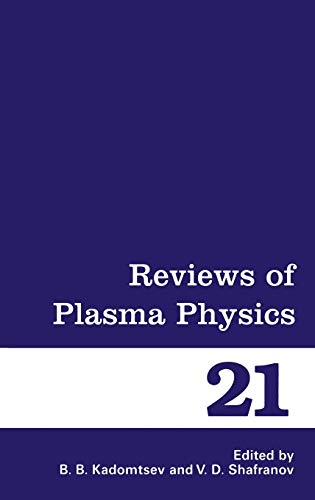 Reviews of Plasma Physics (Reviews of Plasma Physics, 21, Band 21)