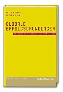 Globale Erfolgsgrundlagen: Oder warum Physiker den Strom nicht umtaufen