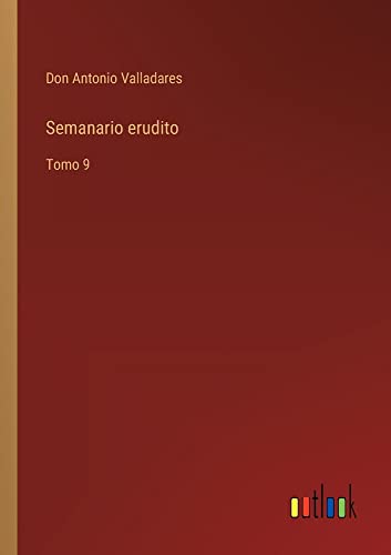 Semanario erudito: Tomo 9