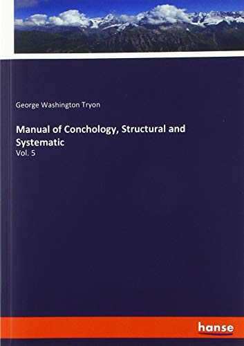 Manual of Conchology, Structural and Systematic: Vol. 5