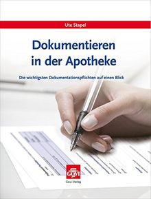 Dokumentieren in der Apotheke: Die wichtigsten Dokumentationspflichten auf einen Blick