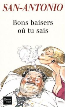 Bons baisers où tu sais : chroniques des temps merdiques