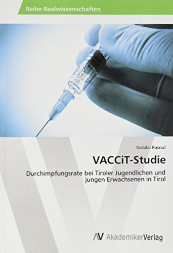 VACCiT-Studie: Durchimpfungsrate bei Tiroler Jugendlichen und jungen Erwachsenen in Tirol