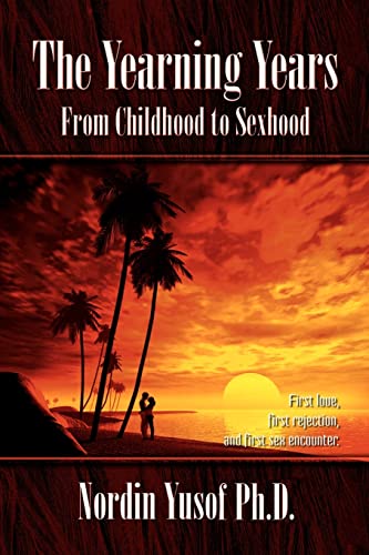 The Yearning Years: From Childhood to Manhood