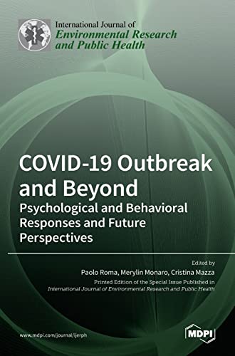 COVID-19 Outbreak and Beyond: Psychological and Behavioral Responses and Future Perspectives