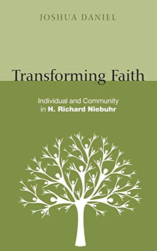 Transforming Faith: Individual and Community in H. Richard Niebuhr