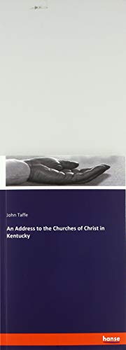 An Address to the Churches of Christ in Kentucky