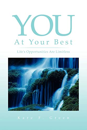 You At Your Best: Life's Opportunities Are Limitless