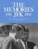The Memories: J.F.K. 1961-1963