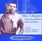 Mrs. Chippys letzte Expedition in die Antarktis