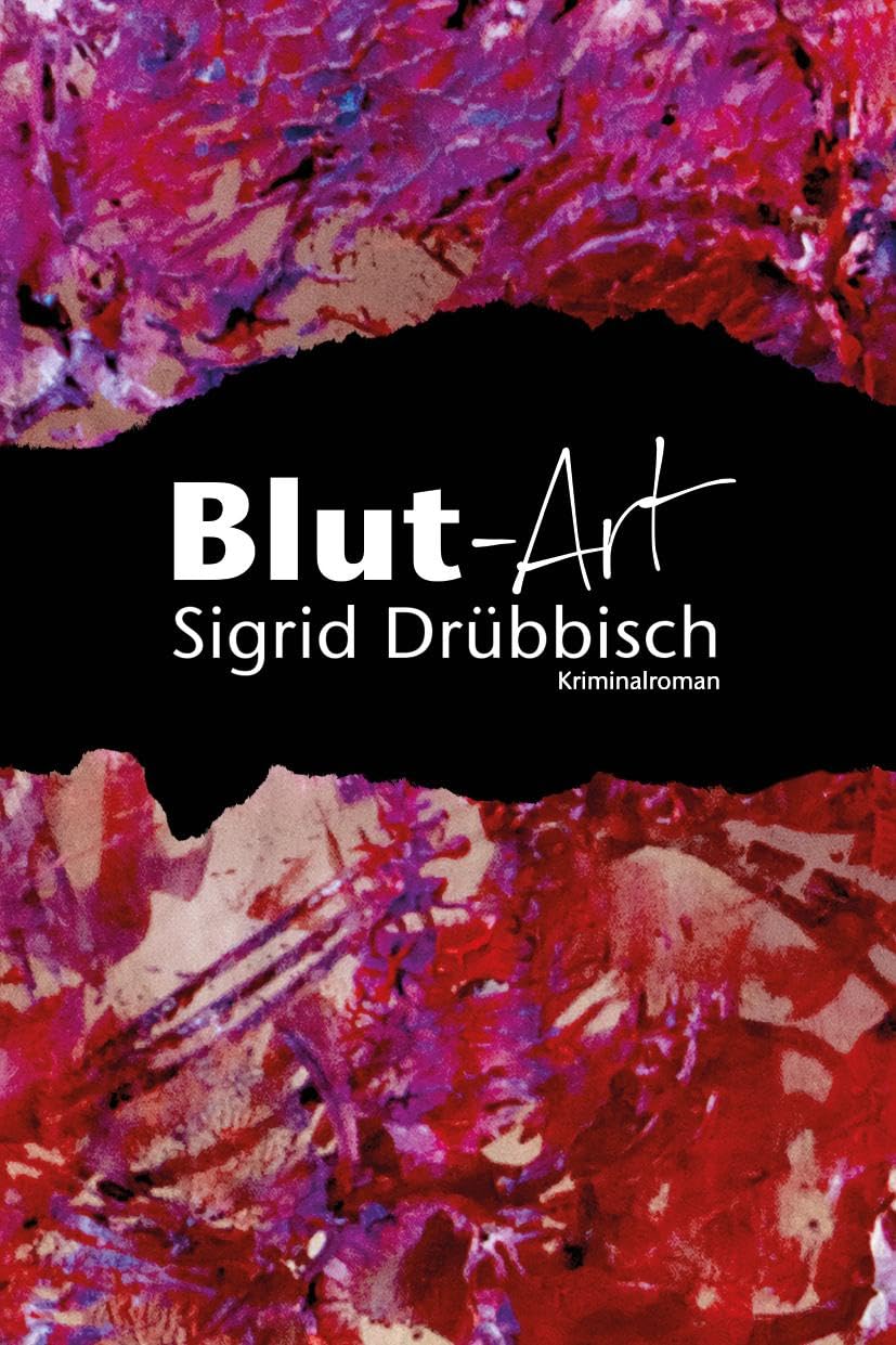 Drübbisch, Sigrid: Blut-Art