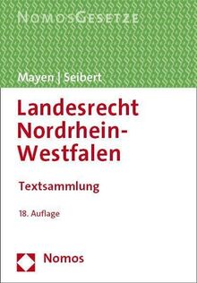 Landesrecht Nordrhein-Westfalen: Textsammlung - Rechtsstand: 1. September 2023