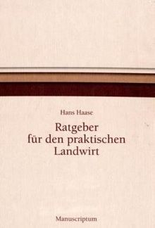 Ratgeber für den praktischen Landwirt