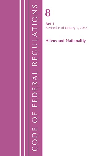 Code of Federal Regulations, Title 08 Aliens and Nationality, Revised as of January 1, 2023 PT2
