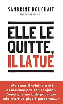 Elle le quitte, il la tue : document