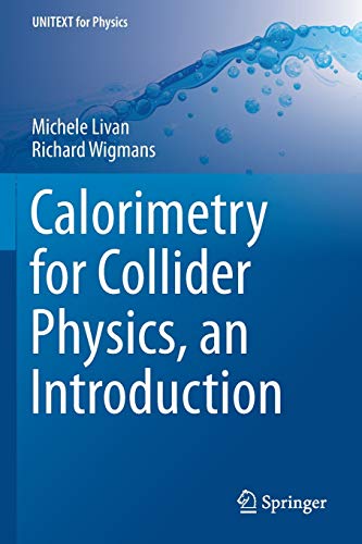 Calorimetry for Collider Physics, an Introduction (UNITEXT for Physics)