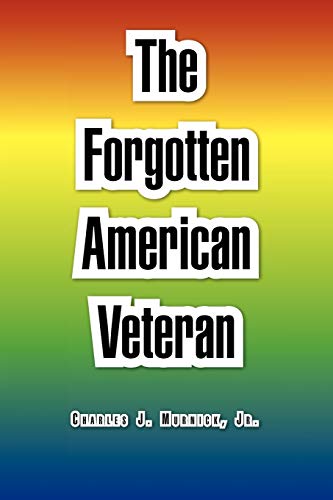 The Forgotten American Veteran