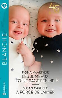 Les jumeaux d'une sage-femme. A force d'aimer