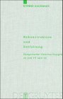 Rekonstruktion und Entfaltung: Exegetische Untersuchungen zu Joh 15 und 16 (Beihefte zur Zeitschrift für die neutestamentliche Wissenschaft, Band 104)