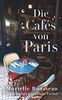 Die Cafés von Paris (insel taschenbuch)