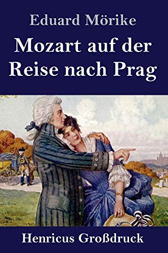 Mozart auf der Reise nach Prag (Großdruck): Novelle
