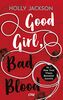Good Girl, Bad Blood (A Good Girl's Guide to Murder, Band 2)