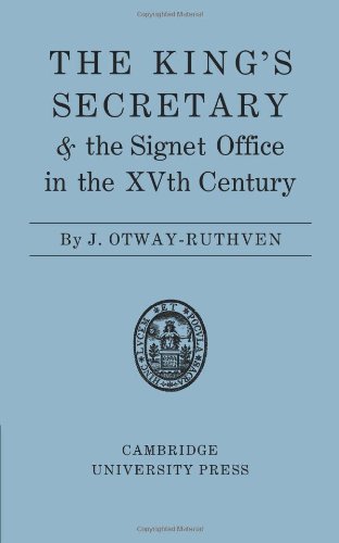 The King's Secretary and the Signet Office in the XV Century