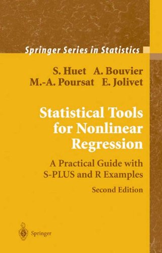 Statistical Tools for Nonlinear Regression: A Practical Guide With S-PLUS and R Examples (Springer Series in Statistics)