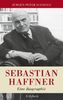 Sebastian Haffner: Eine Biographie: Eine Biografie