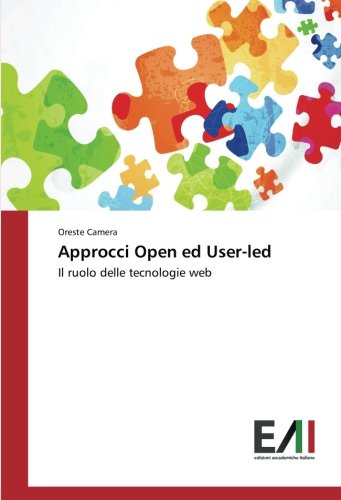 Approcci Open ed User-led: Il ruolo delle tecnologie web
