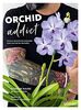 Orchid addict: Trucs et astuces d'un passionné pour cultiver ses orchidées
