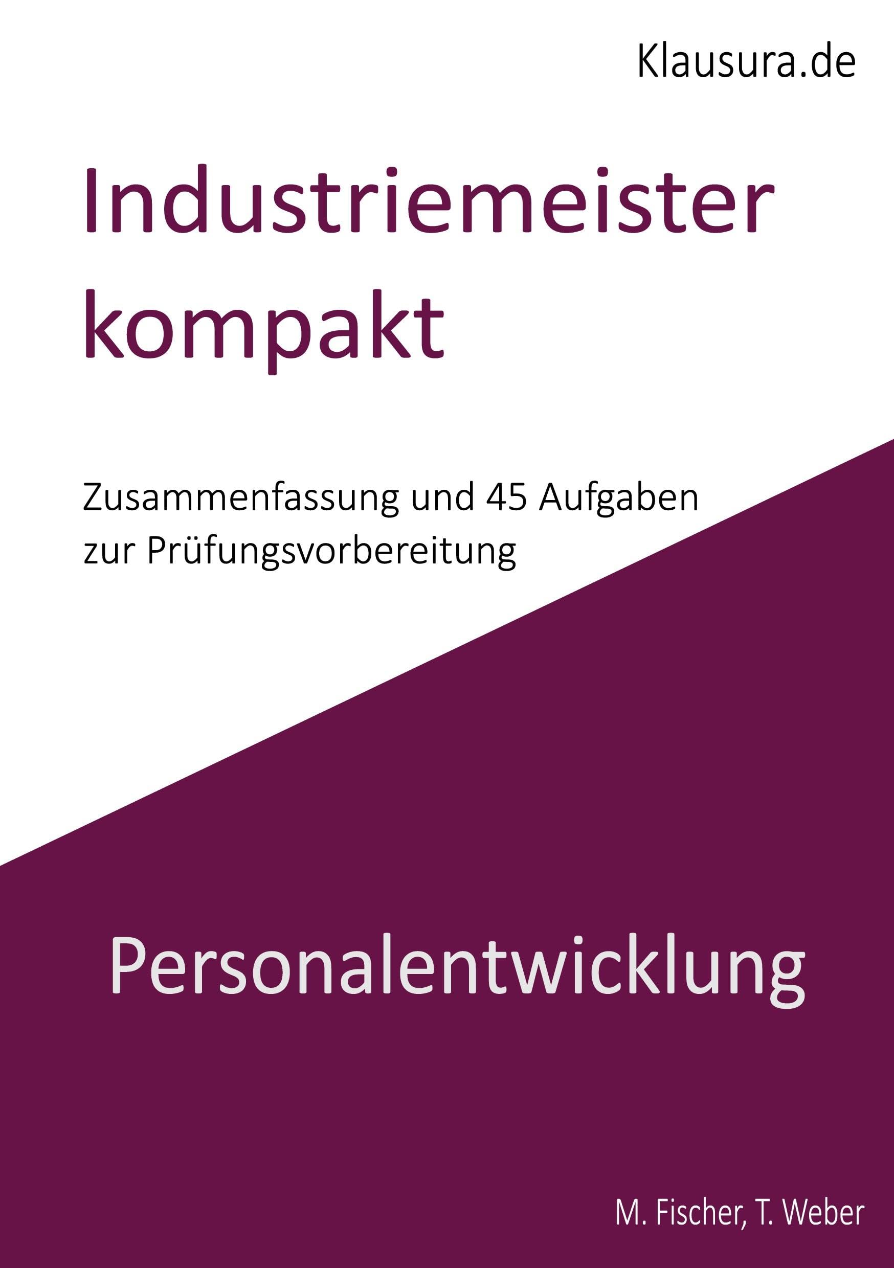 Industriemeister Kompakt Personalentwicklung: Geprüfte Industriemeister IHK
