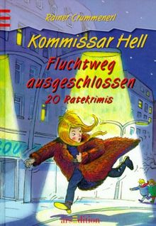 Kommissar Hell, Fluchtweg ausgeschlossen