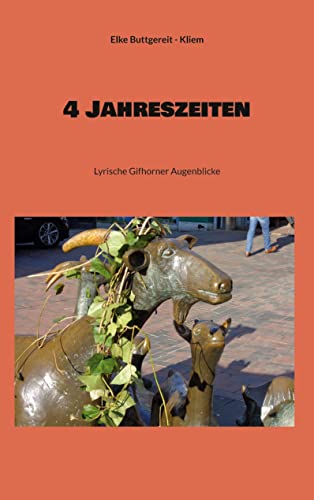 4 Jahreszeiten: Lyrische Gifhorner Augenblicke
