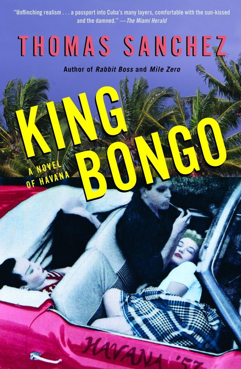 King Bongo: A Novel of Havana (Vintage Contemporaries)
